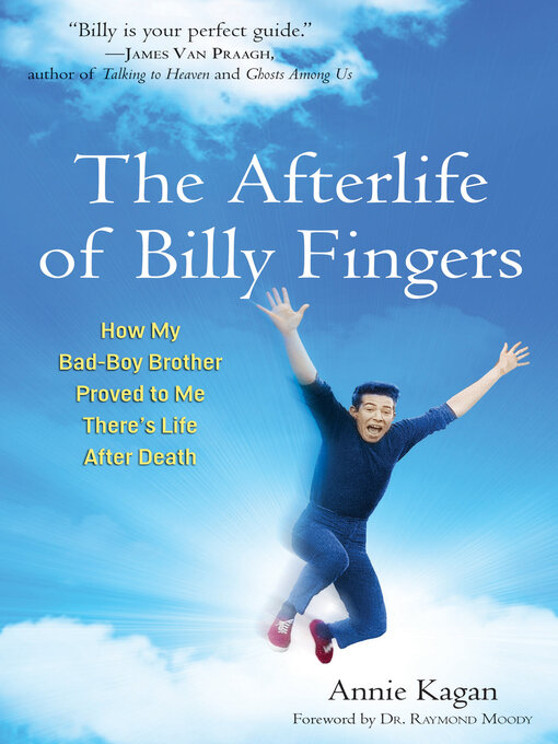 Title details for The Afterlife of Billy Fingers by Annie Kagan - Available